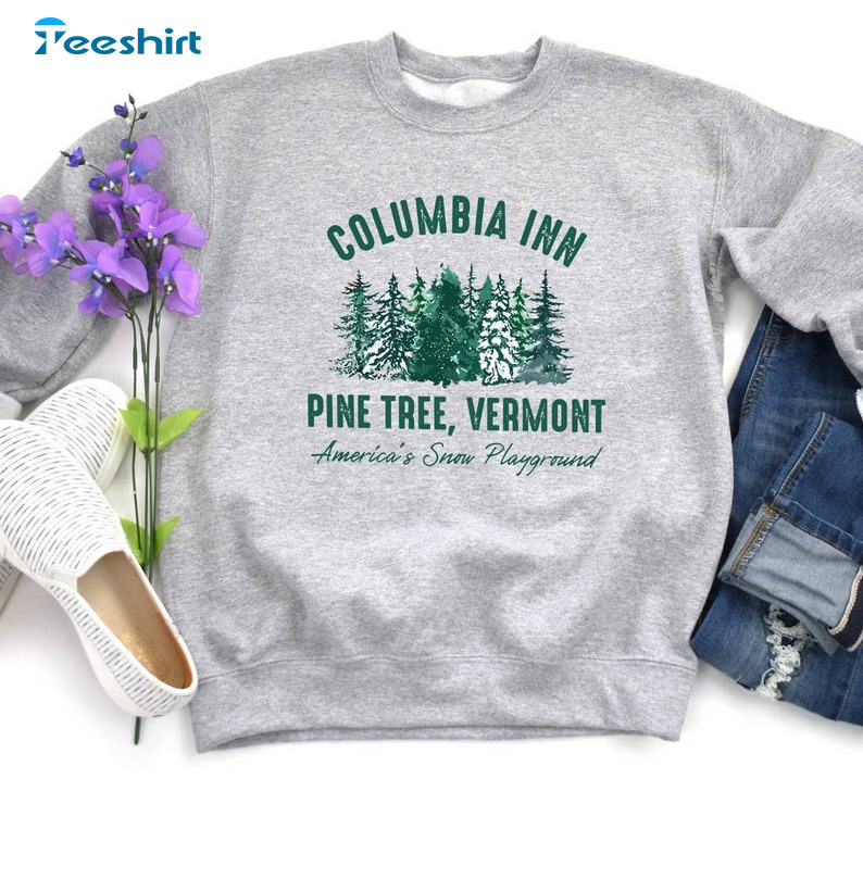 Columbia Inn Pine Tree Vermont Shirt, Christmas Tree Tee Tops Unisex Hoodie