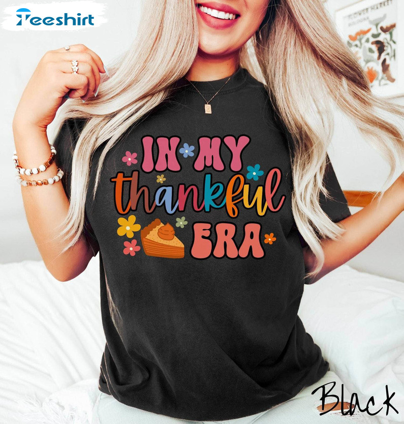 Comfort In My Thankful Era Shirt, Thankful Sweater Long Sleeve