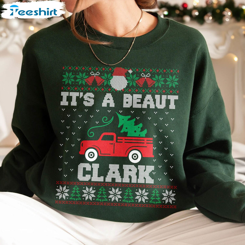 It's A Beaut Clark Shirt, Christmas Holiday Long Sleeve Unisex T Shirt