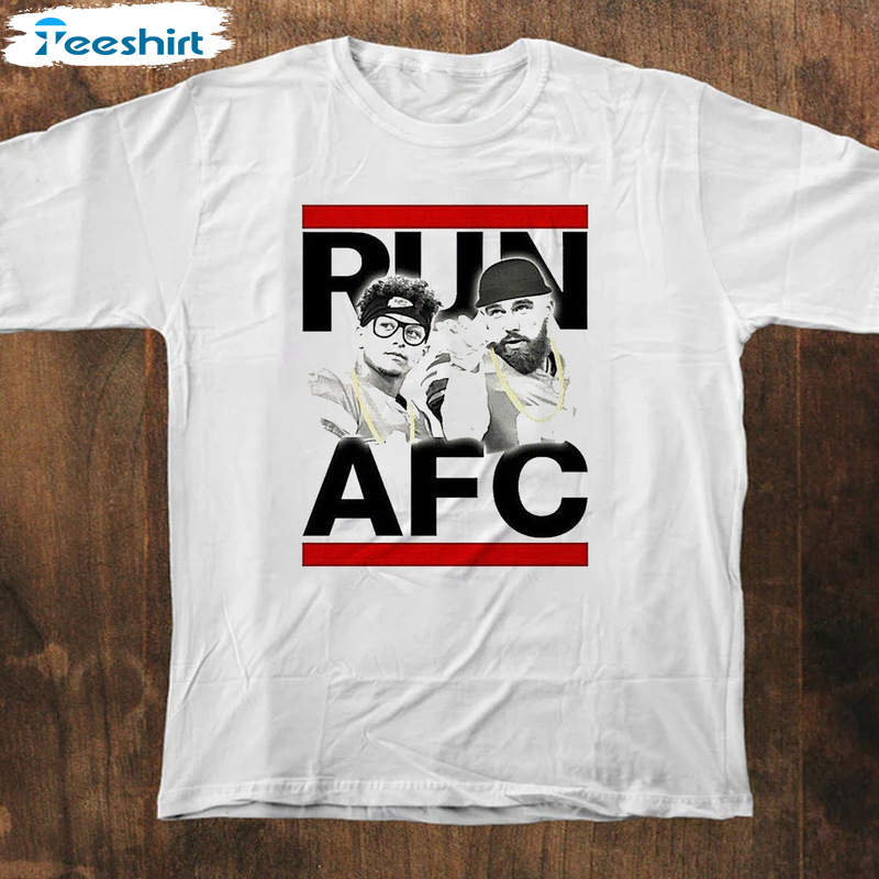 Patrick Mahomes And Travis Kelce Shirt - Run Afc Unisex T-shirt Tee Tops