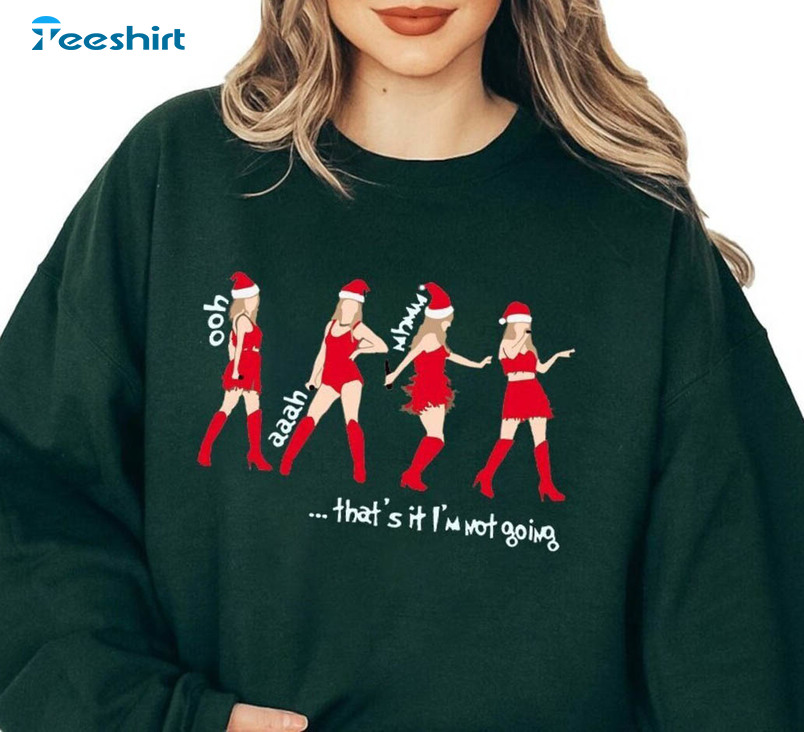 That's I'm Not Going Taylor Shirt, Merry Swiftmas Short Sleeve Tee Tops