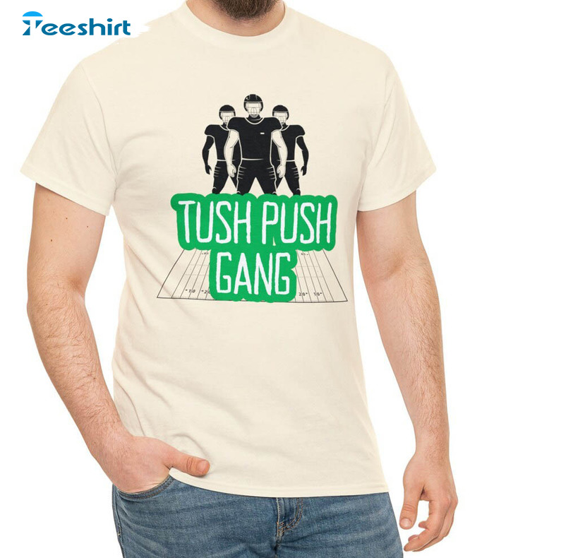 Tush Push Gang Eagles Shirt, Funny Sports Tee Tops Crewneck Sweatshirt