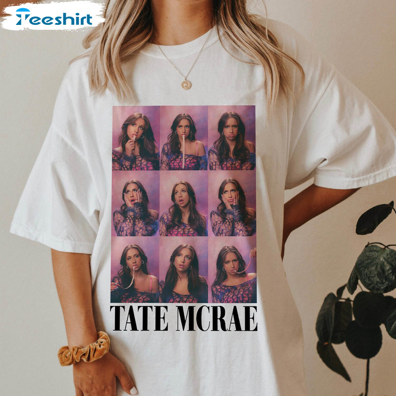 Tate Mcrae Shirt, Wanna Be Tate Tee Tops Unisex T Shirt