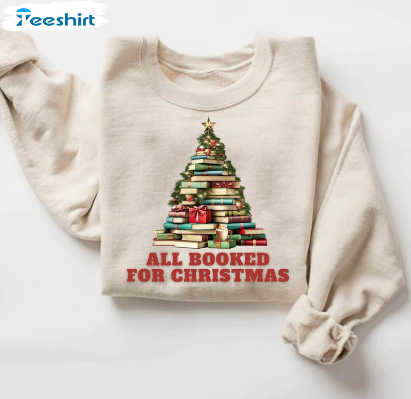 All Booked For Christmas Shirt, Christmas Book Trendy Short Sleeve Tee Tops