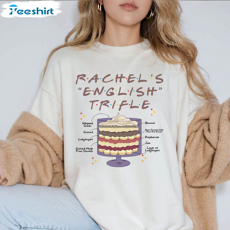 Friends English Trifle Shirt, Friends Thanksgiving Unisex Hoodie Sweater