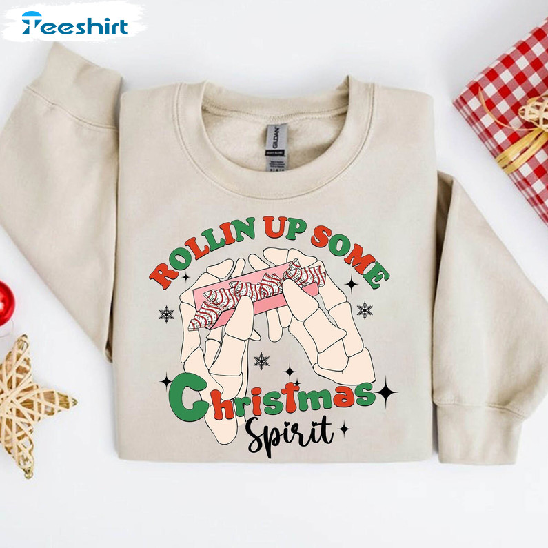 Rolling Up Some Christmas Spirit Shirt, Funny Christmas Unisex Hoodie Crewneck Sweatshirt