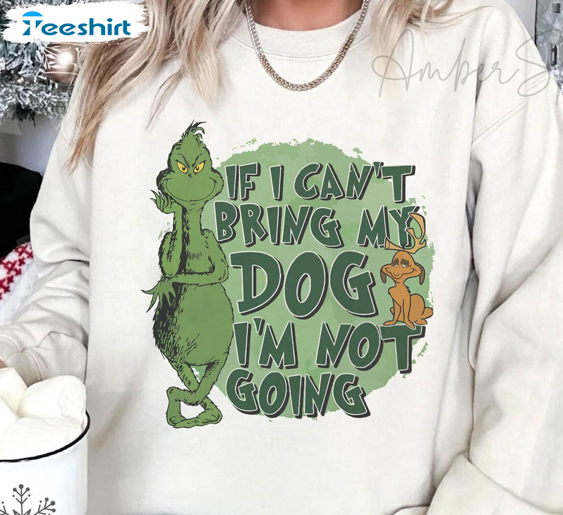 If I Can't Bring My Dog Then Im Not Going Shirt, Funny Dog Tee Tops Unisex Hoodie