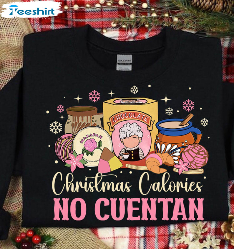 Christmas Calories No Cuentan Shirt, Mexican Christmas Tee Tops Short Sleeve