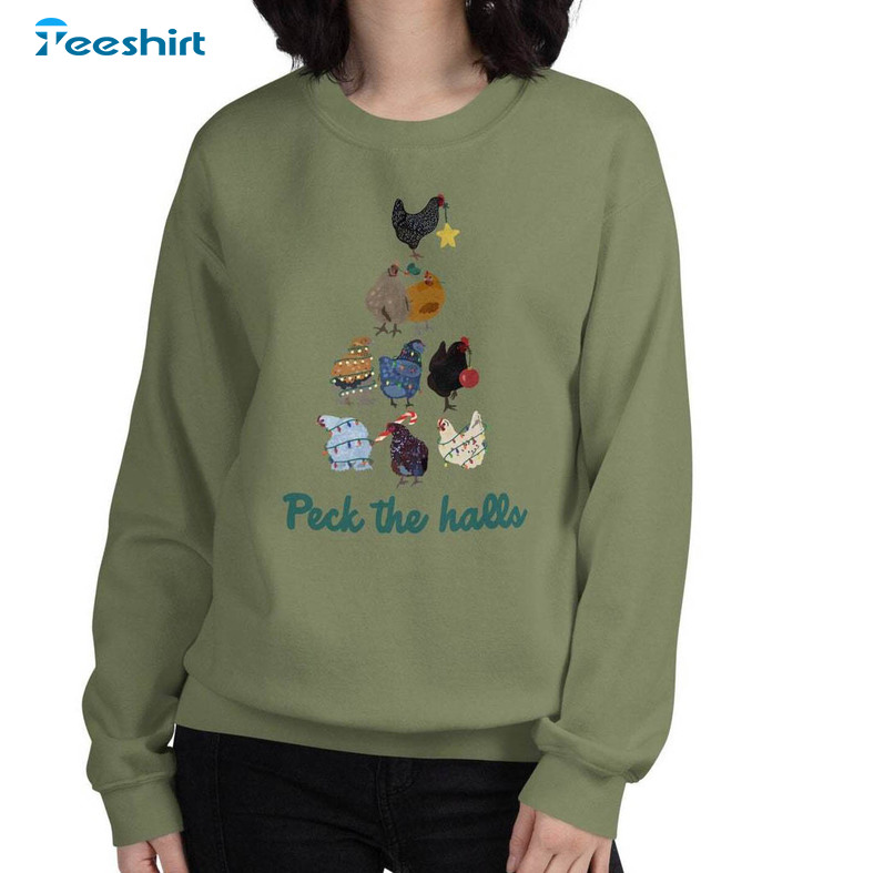 Peck The Halls Christmas Chicken Shirt, Holidays Unisex T Shirt Crewneck Sweatshirt