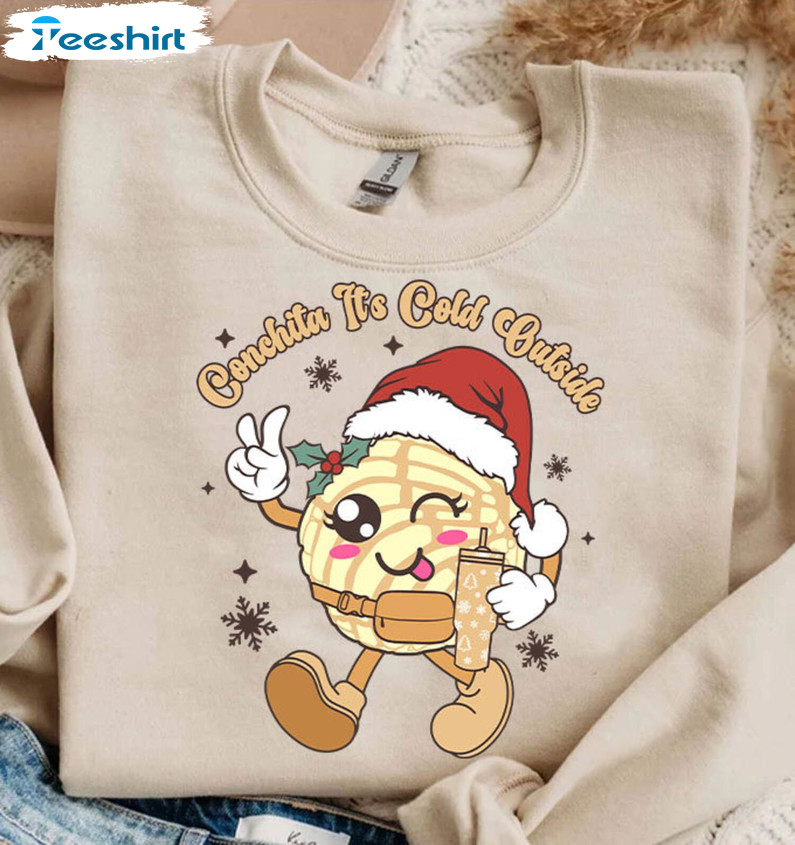 Conchita It's Cold Outside Shirt, Mexican Christmas Funny Unisex T Shirt Sweater
