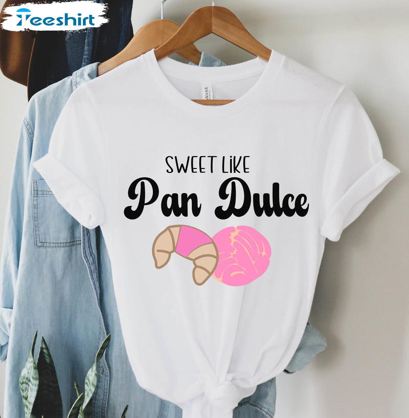 Sweet Like Pan Dulce Christmas Shirt, Pan Dulce Conchas Unisex T Shirt Tee Tops