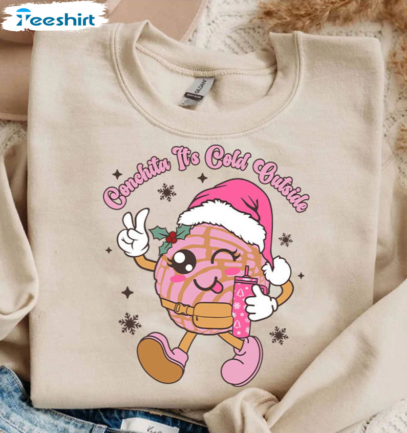 Conchita It's Cold Outside Shirt, Mexican Christmas Long Sleeve Unisex T Shirt