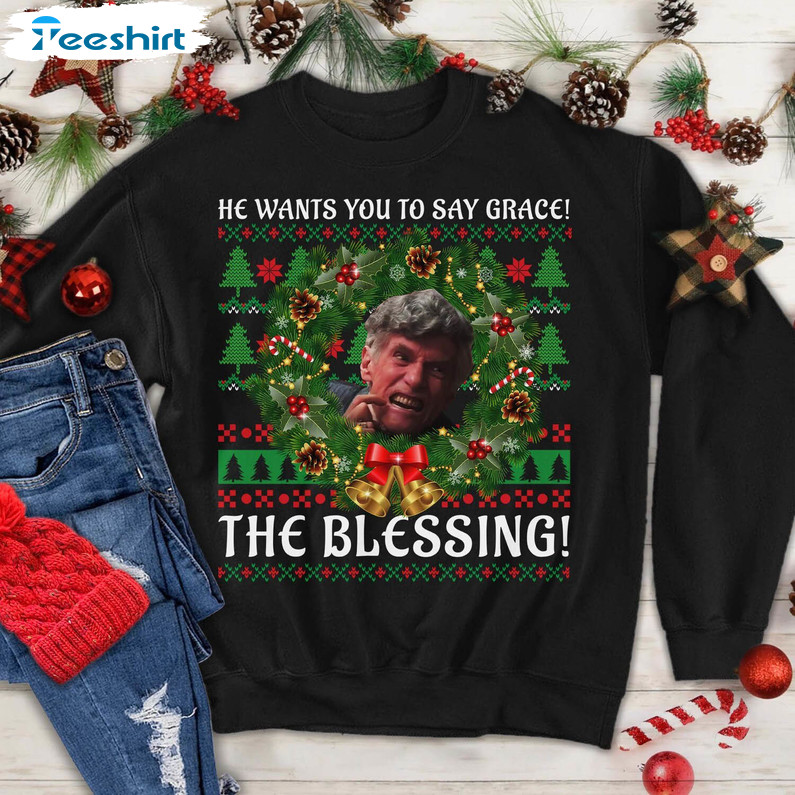 The Blessing Uncle Lewis Shirt, Christmas Funny Crewneck Sweatshirt Unisex T Shirt