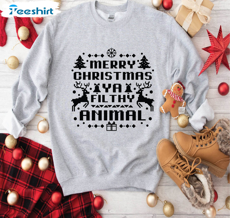 Merry Christmas Ya Filthy Animal Shirt, Christmas Movie Tee Tops Unisex Hoodie