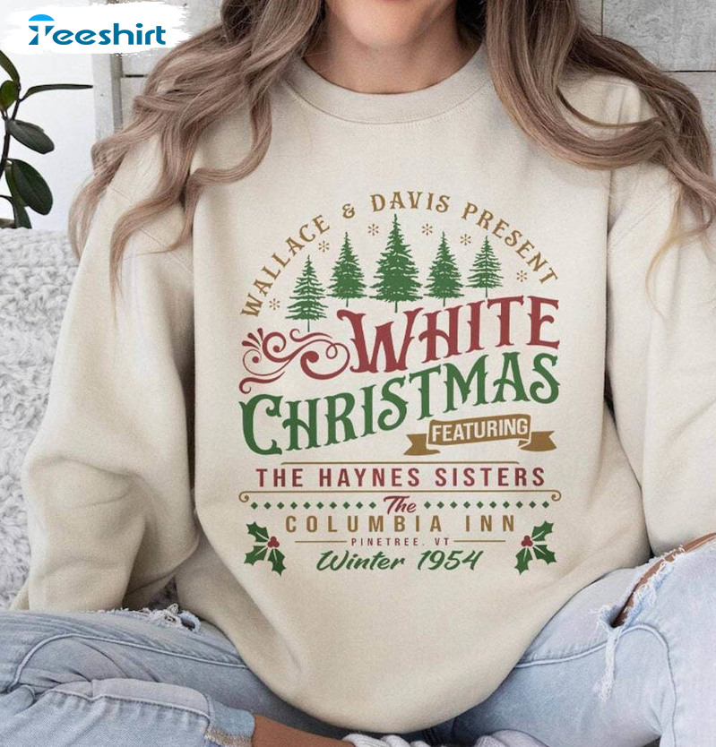 White Christmas Movie Shirt, Wallace And Davis Funny Sweater Short Sleeve