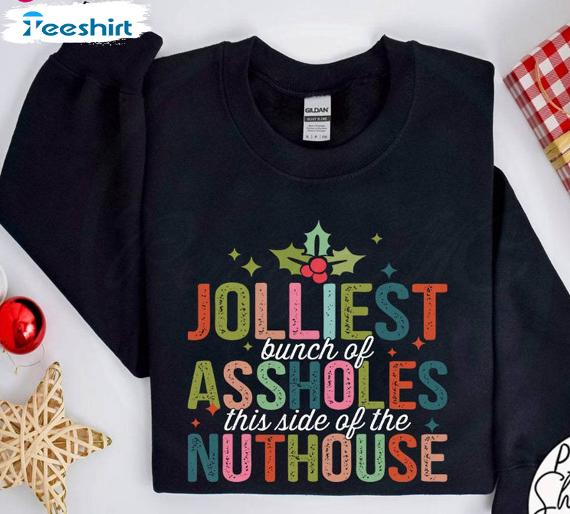 Jolliest Bunch Of Assholes Shirt, Funny Christmas Short Sleeve Tee Tops