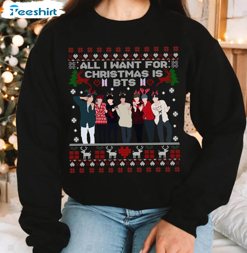 Bts Christmas Shirt, All I Want For Christmas Is Bts Sweater Crewneck Sweatshirt