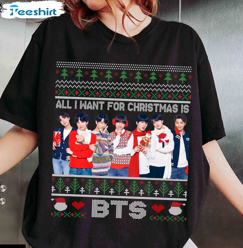 Christmas Bts Shirt, All I Want For Christmas Is Bts Short Sleeve Crewneck Sweatshirt