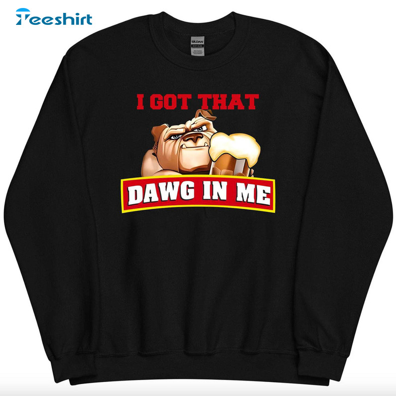 I Got That Dog In Me Shirt, In Me Meme Dank Long Sleeve T-shirt