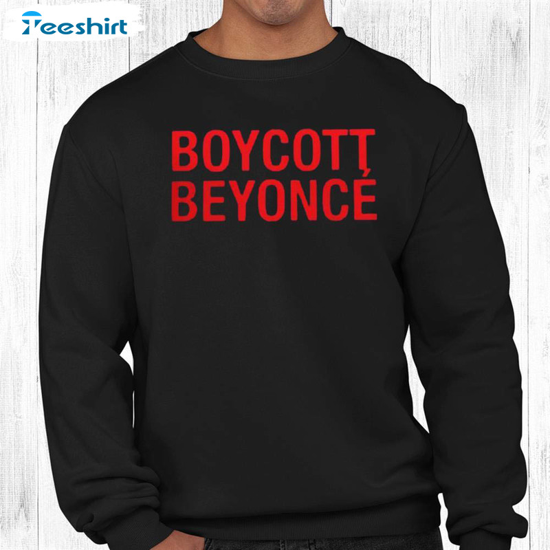 Must Have Boycott Beyonce Shirt, Beyonce 90s Unisex Hoodie Unisex T Shirt