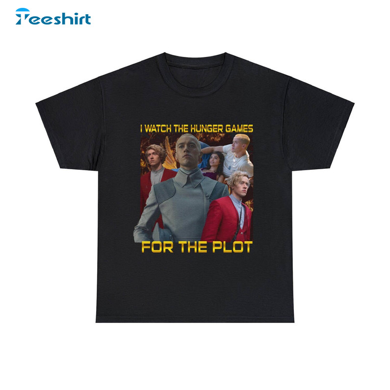 I Watch The Hunger Games For The Plot Shirt, Funny Sweater Crewneck For Men