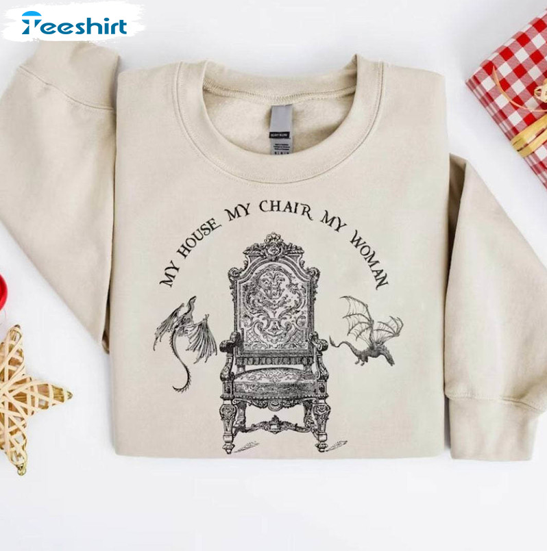 My House My Chair My Woman Shirt, Modern Iron Flame Crewneck Short Sleeve