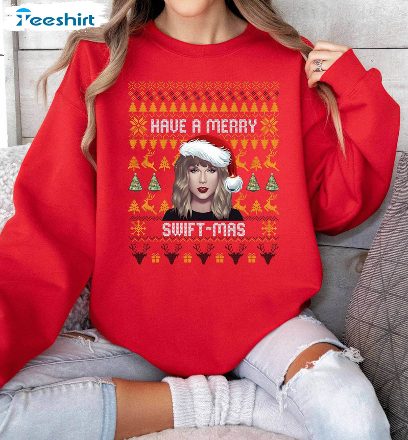 Merry Swiftmas Limited Shirt , Taylor Family Comfort Sweatshirt Long Sleeve