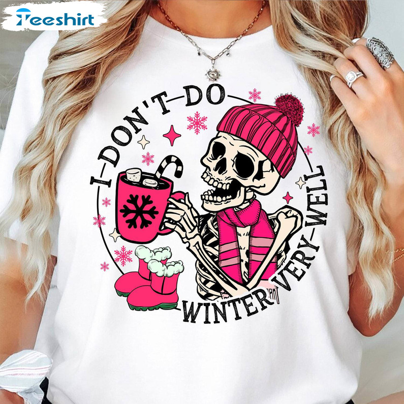 Groovy I Don't Do Winter Very Well Shirt, Skeleton Drink Coffee Short Sleeve Hoodie