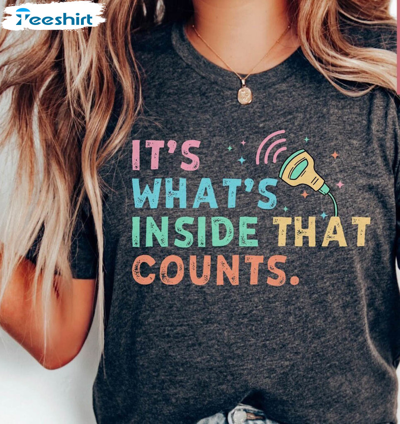 It's What's Inside That Counts Shirt , Trendy Pregnancy T Shirt Long Sleeve