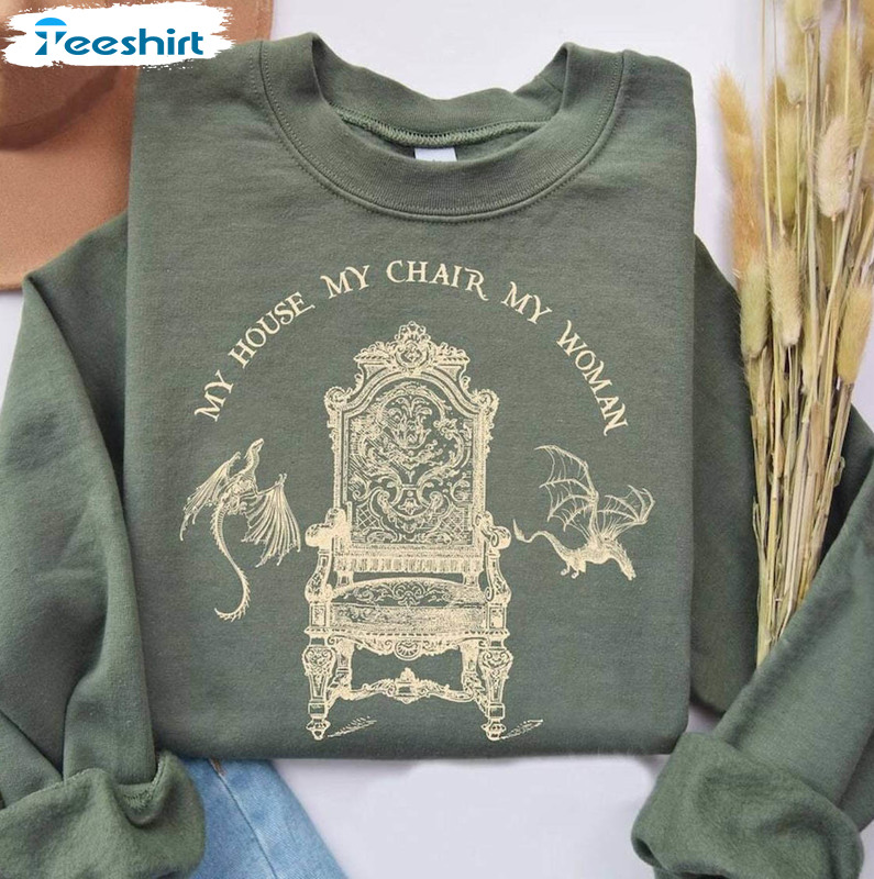 My House My Chair My Woman Shirt, Cute Xaden Riorson House T Shirt Hoodie