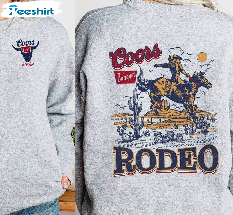 Awesome Original Coors Rodeo Shirt, Country Western Sweatshirt Short Sleeve