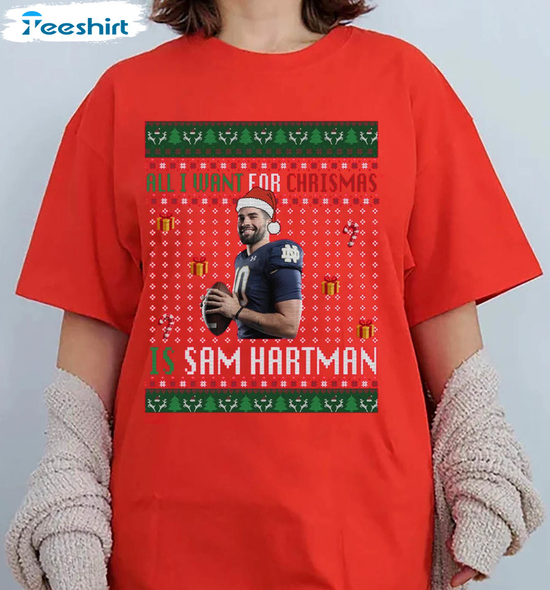 All I Want For Christmas Is Sam Hartman Sweatshirt, Sam Hartman Shirt Sweater