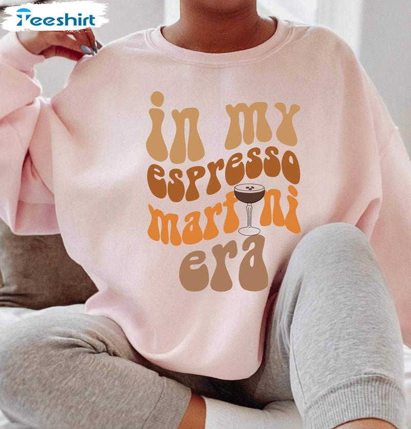 Espresso Martini Sweatshirt, Cute Motivational Long Sleeve Tank Top