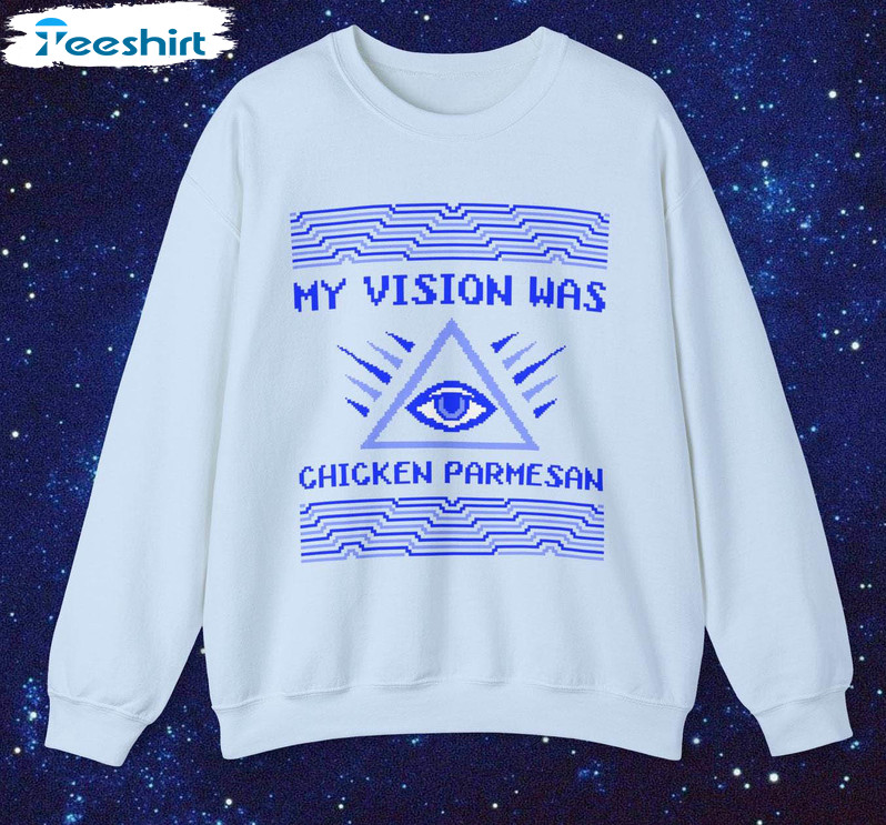 My Vision Was Chicken Parmesan Shirt, Love Has Won Mother God Christmas Crewneck Sweatshirt Sweater