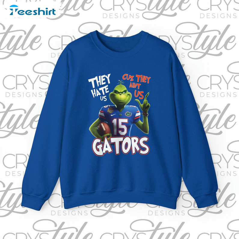 They Hate Us Cuz They Aint Us Shirt, Gartor Football Crewneck Sweatshirt Hoodie