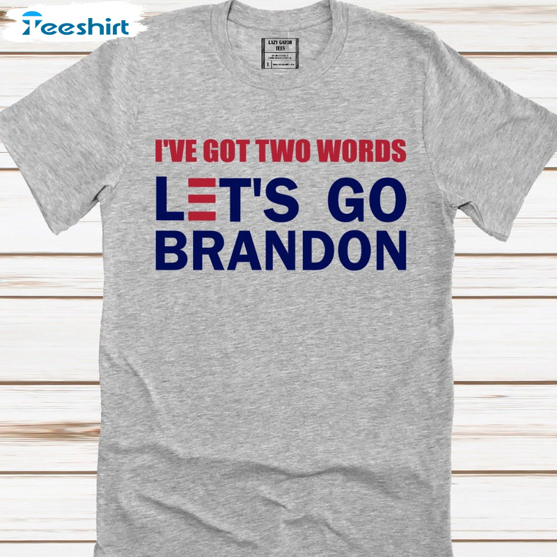 Two Words Let's Go Brandon Shirt - American Flag Sweatshirt Long Sleeve