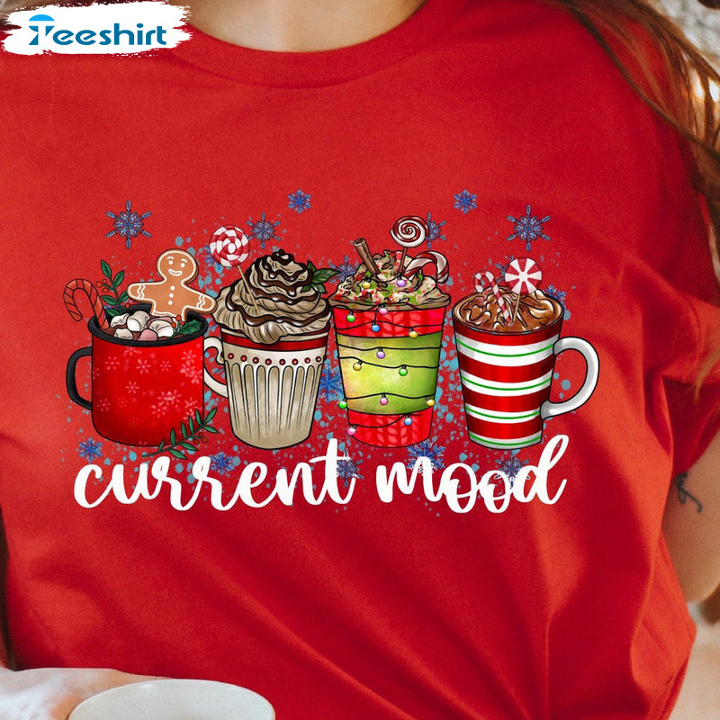 Christmas Coffee Shirt - Current Mood Christmas Unisex Hoodie Tee Tops