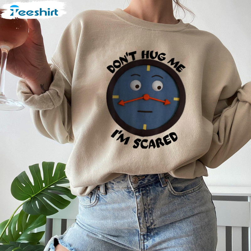 Don't Hug Me Shirt - Im Scared Dhmis Trending Sweatshirt Unisex T-shirt