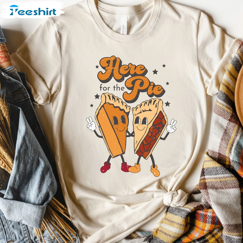 Here For The Pie Shirt - Thanksgiving Pumpkin Pie Unisex T-shirt Long Sleeve