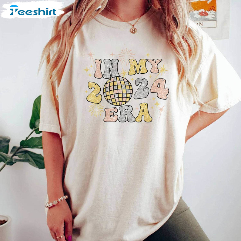 Creative In My 2024 Era Shirt, Trendy Happy New Year 2024 Hoodie Sweater