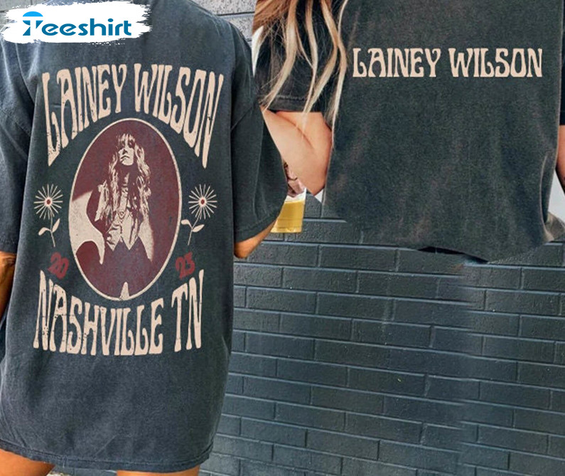 Cool Design Lainey Wilson Shirt, Lainey Wilson Nashville Tee Tops Unisex T Shirt