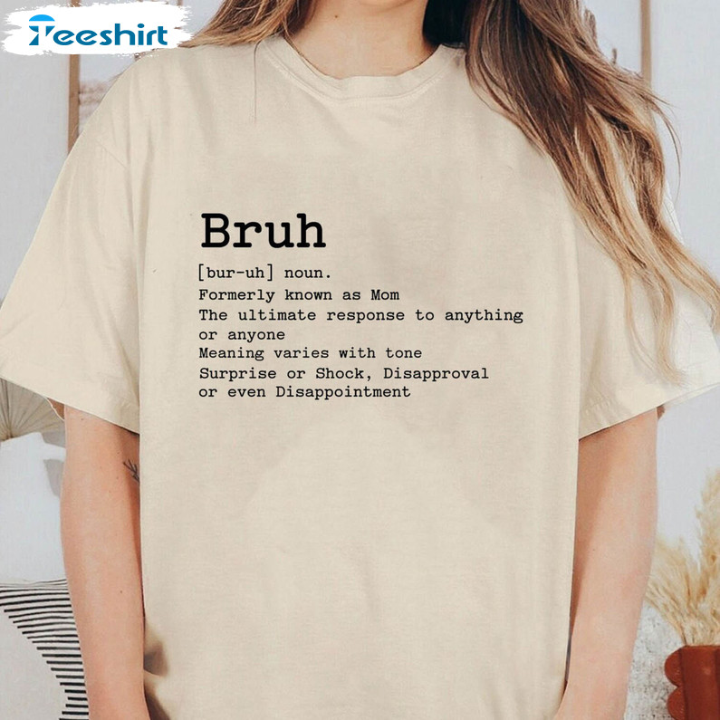 Cool Bruh Formerly Known As Mom Shirt, Funny Mom Sweatshirt Crewneck