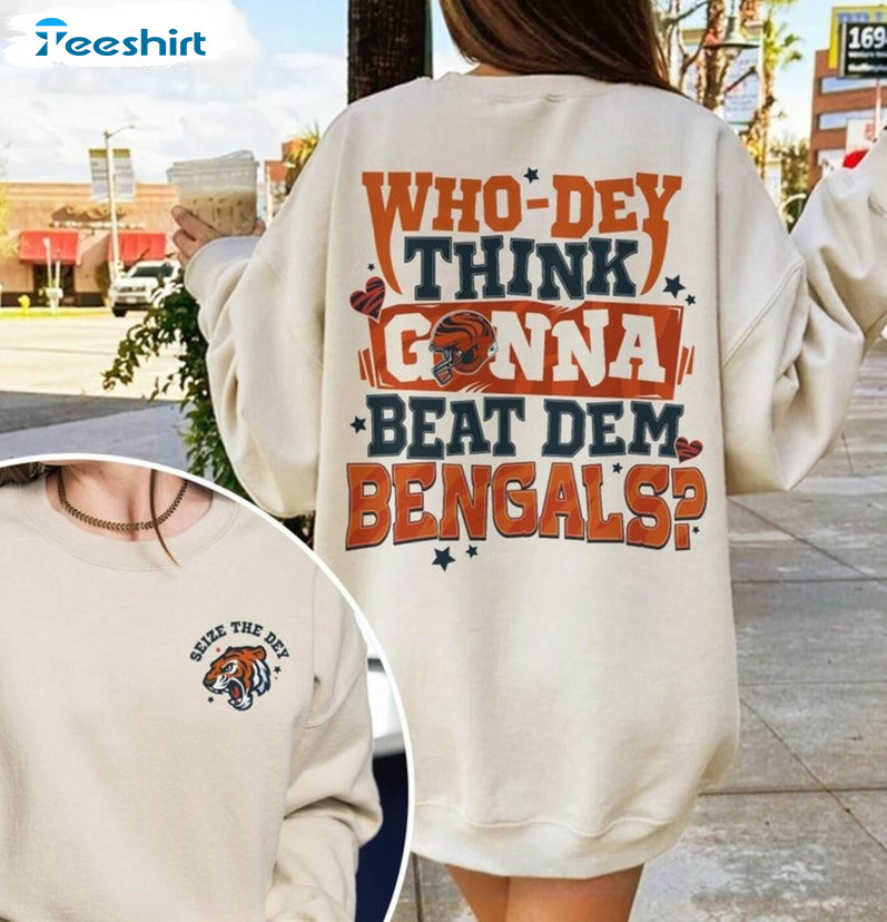 Whodey Think Gonna Beat Them Bengals T Shirt, Cincinnati Bengals Shirt Hoodie