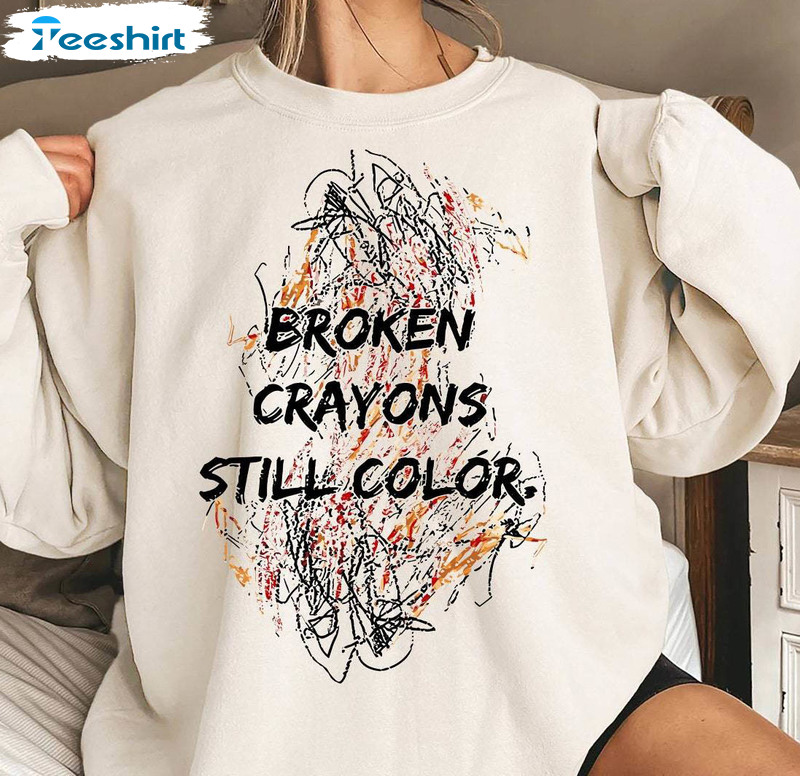 Groovy Broken Crayons Still Color Sweatshirt, Motivational Crewneck Tee Tops