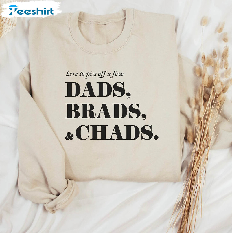Vintage Dads Brads And Chads Shirt, Funny Quote Sweatshirt Unisex T Shirt