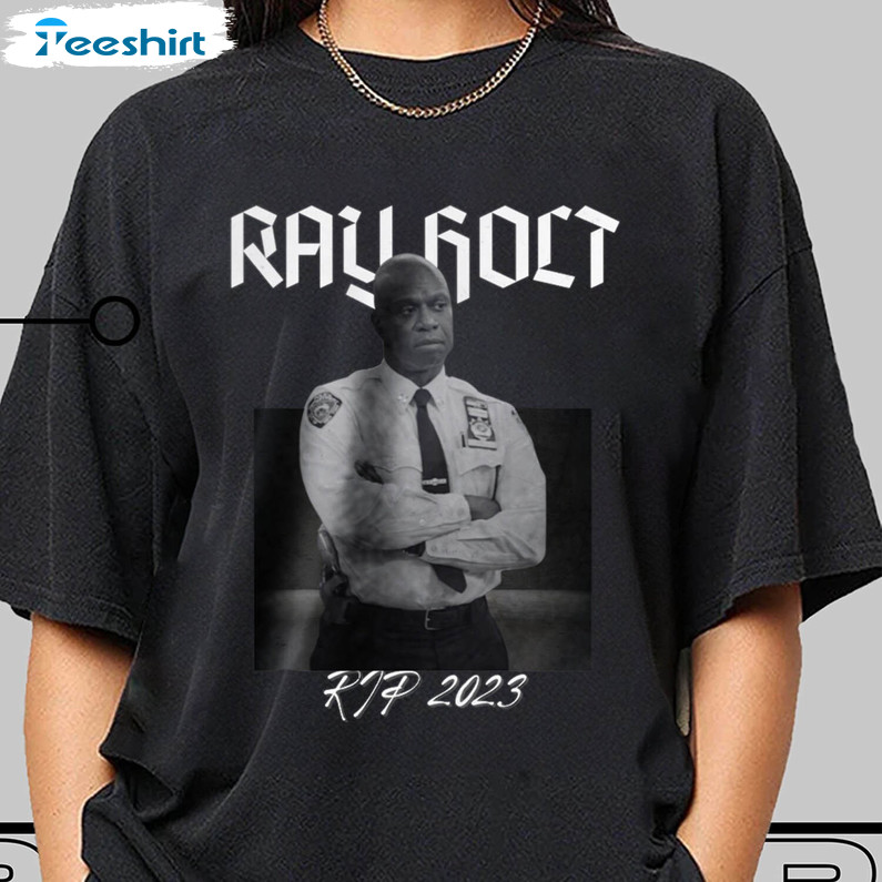 Comfort Andre Braugher Shirt, Cool Design Ray Holt Rip 2023 Crewneck Tee Tops