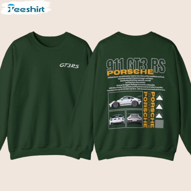 Cool Design Porsche 911 T Shirt, Porsche 911 Gt3 Rs Crewneck Sweatshirt