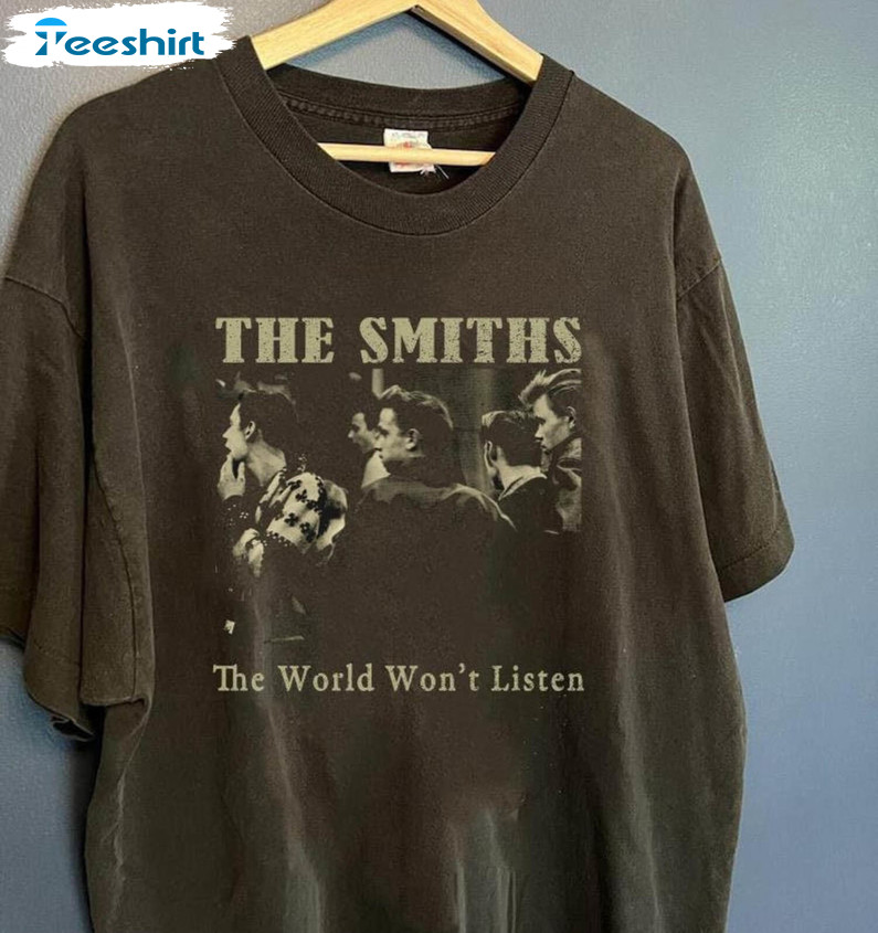 New Rare The World Won't Listen Sweatshirt , Retro The Smiths Shirt Crewneck