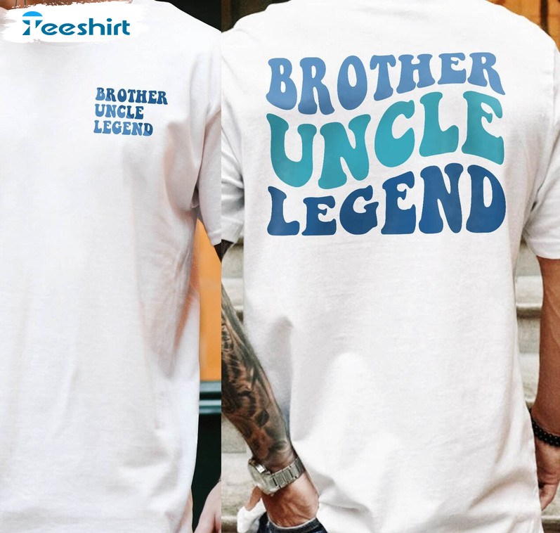 New Rare Brother Uncle Legends Shirt, Brother Uncle Short Sleeve Crewneck