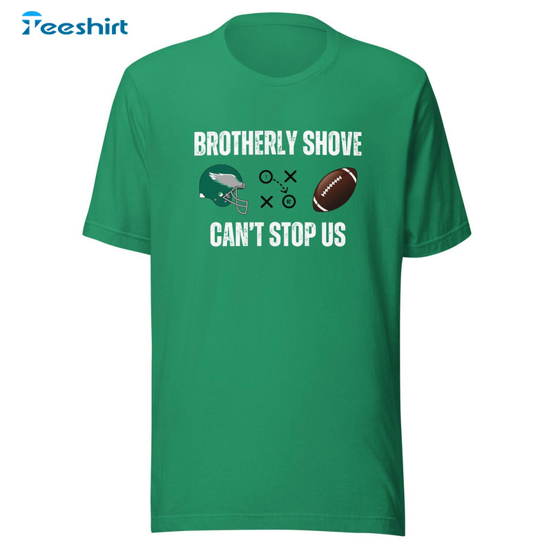 Retro Brotherly Shove Can't Stop Us Sweatshirt , Brotherly Shove Shirt Unisex Hoodie